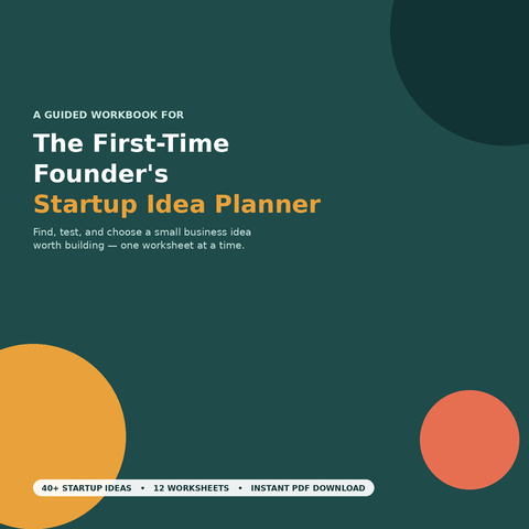 The First-Time Business Startup Idea Planner